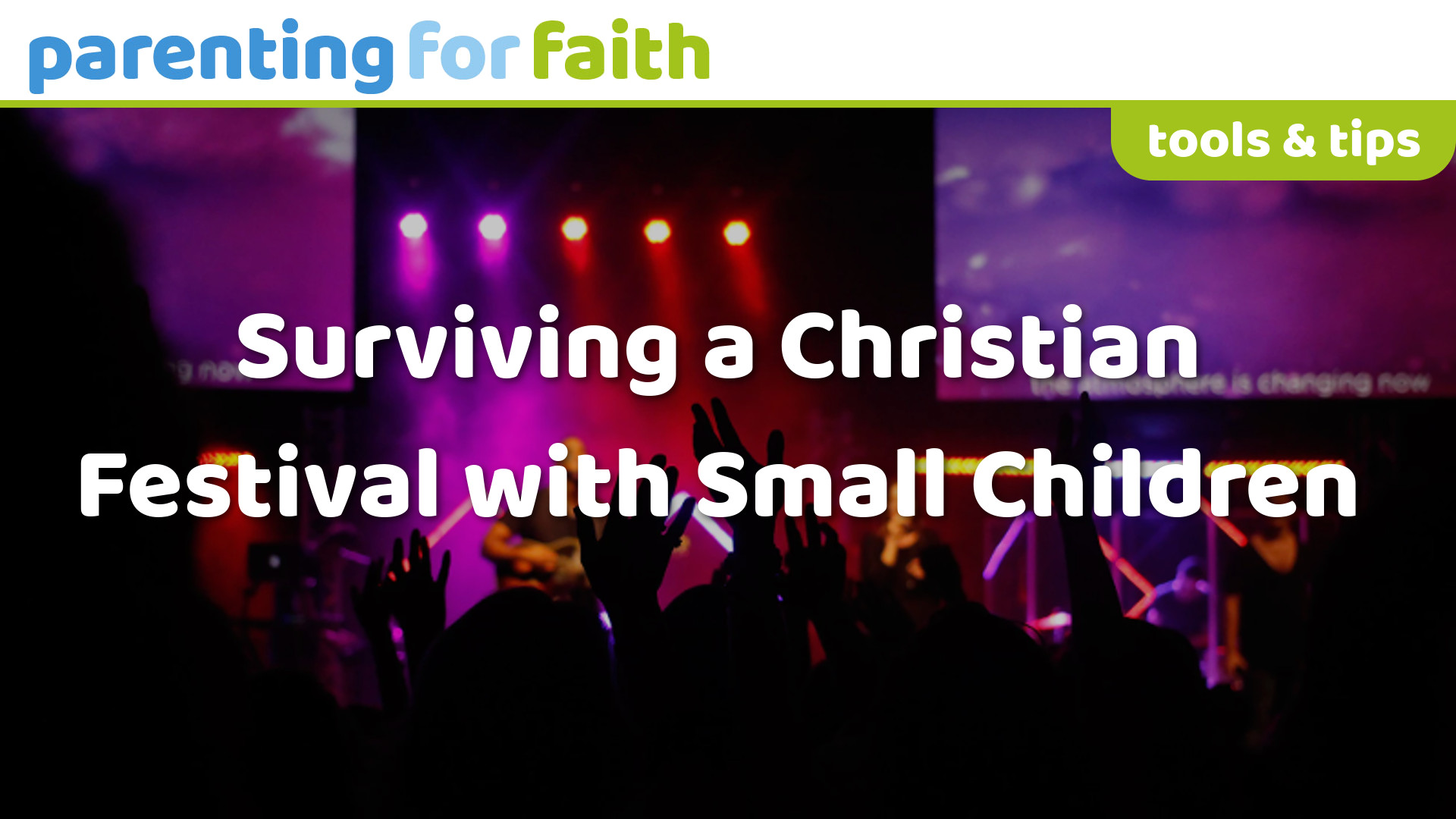 Surviving A Christian Festival With Small Children OG image