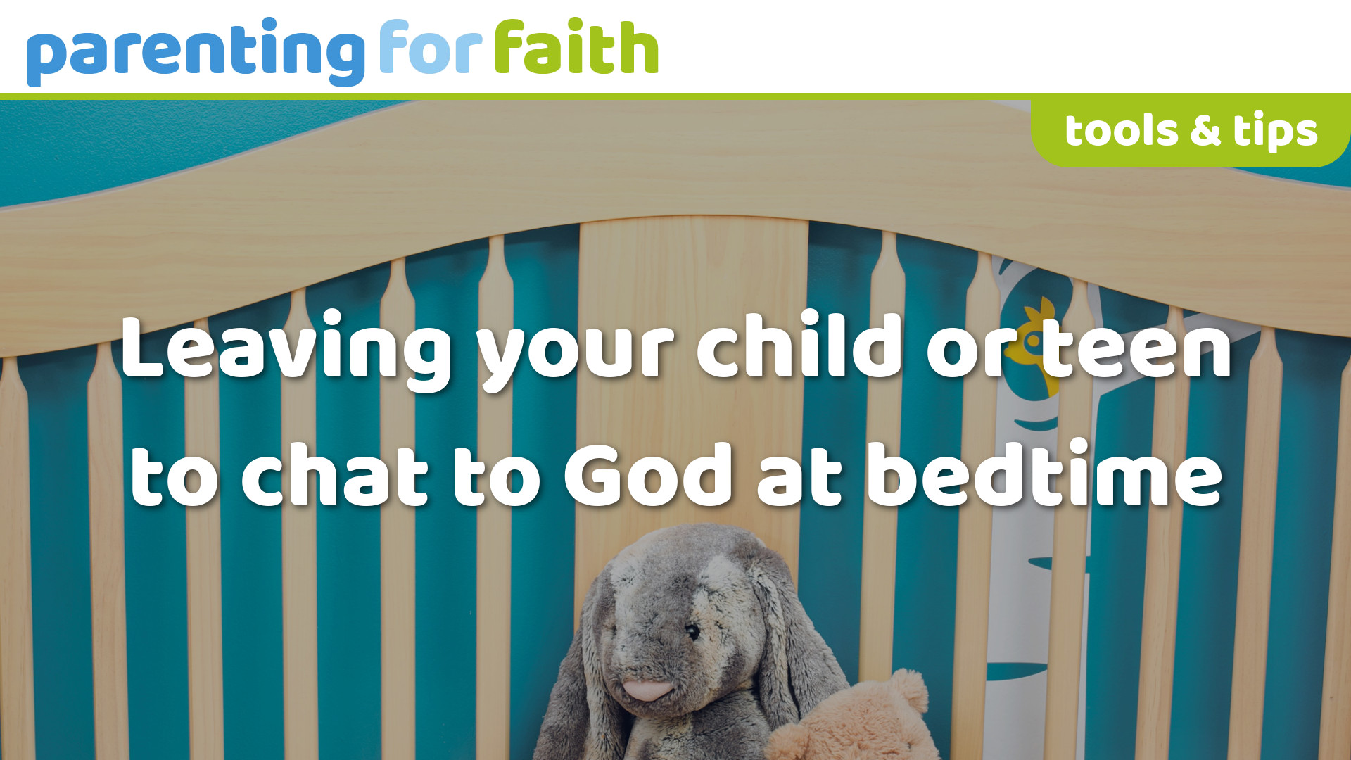 leaving your child or teen to chat to God at bedtime
