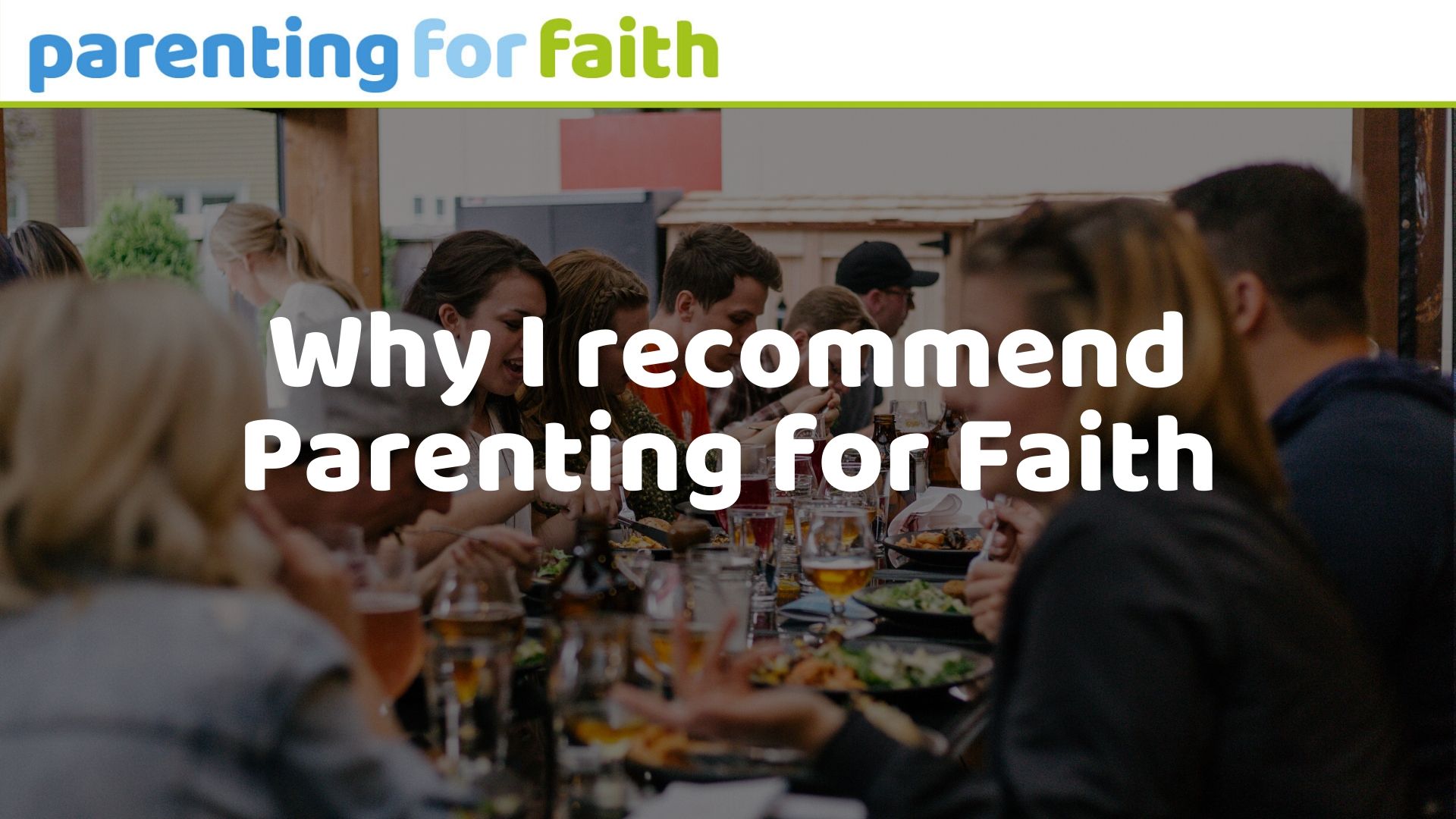 why I recommend parenting for faith OG image for PFF website 1920 x 1080px