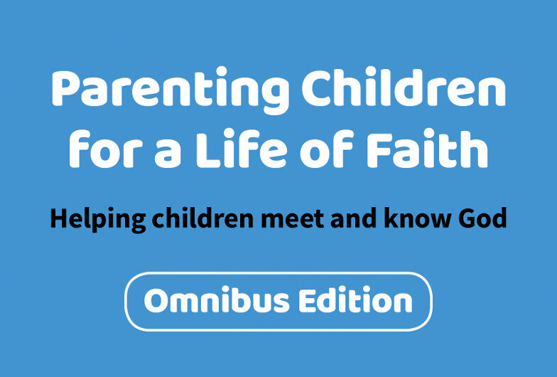 Parenting children for a life of faith Omnibus x aspect ratio