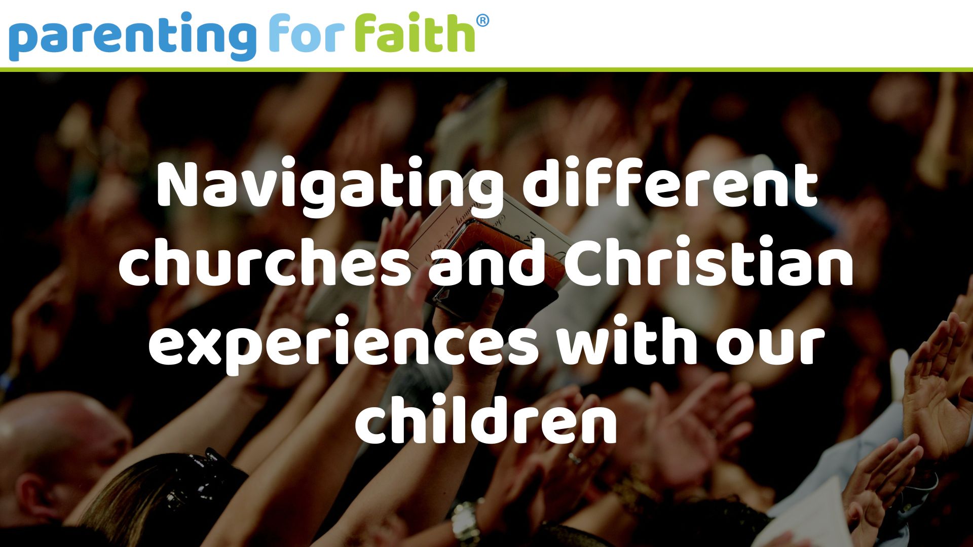Navigating different churches and Christian experiences with our children image credit jaefrench from Pixabay